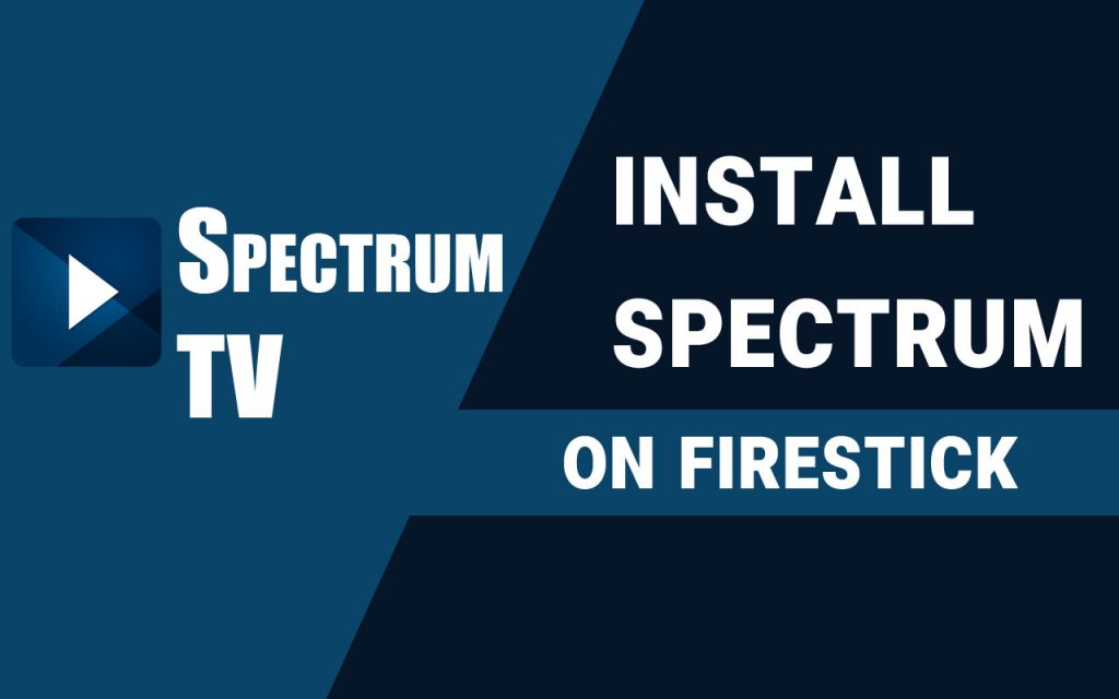 CÃ³mo instalar Spectrum TV App On Firestick