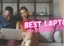 Best Laptop for Watching Movies